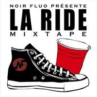 Noir Fluo - La Ride Mixtape
