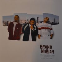 Brand Nubian - Who Wanna Be a Star? (It's Brand Nu Baby!) / Just Don't Learn