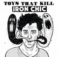 Iron Chic / Toys That Kill - Iron Chic / Toys That Kill Split LP