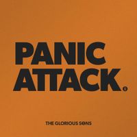 The Glorious Sons - Panic Attack