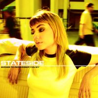 Stateside - Songs to Remember You By
