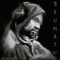 Noiseferatu - Sfumatu