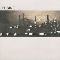 Lusine - L'usine