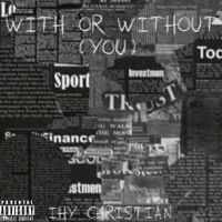 Ihy Christian - With Or Without (You)
