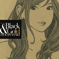 DJ KAWASAKI - Black & Gold