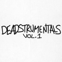 ​deadman 死​人 - DEADSTRUMENTALS VOL. 1