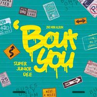SUPER JUNIOR-D&E - Bout You