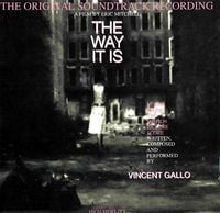Vincent Gallo - The Way It Is