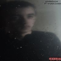 P-ruthless - pyrotechnics