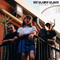 Stormy-Lou - See Ya, Love Ya, Bye!