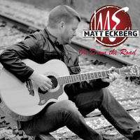Matt Eckberg Band - On Down the Road