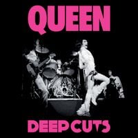 Queen - Deep Cuts, Volume 1 (1973-1976)