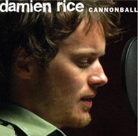 Damien Rice - Cannonball