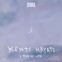 D1MA - KENTI HAYATI