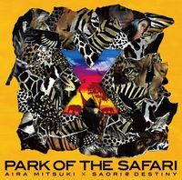 アイラミツキ [Aira Mitsuki] - &times;～PARK OF THE SAFARI