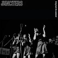 The Inciters - Bring Back the Weekend