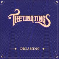 The Ting Tings - Dreaming