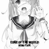 Edge Of The World - Demo Tape 1