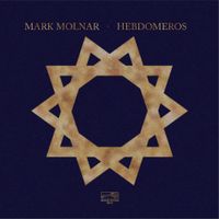 Mark Molnar - Hebdomeros