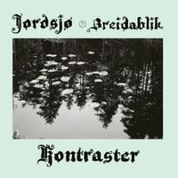 Jordsj&oslash; & Breidablik - Kontraster