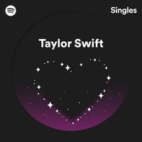 Taylor Swift - Spotify Singles