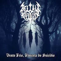 Belial Oculto - Vento Frio, Floresta do Suicidio