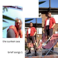 The Sunken Sea - Brief Songs 1
