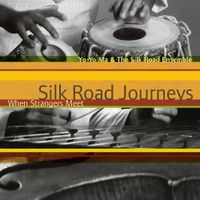 Yo-Yo Ma - Silk Road Journeys