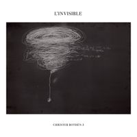 Christer Both&eacute;n - L'invisible