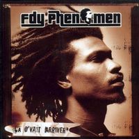 Fdy Phenomen - &Ccedil;a D'vait Arriver