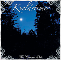 Kveldstimer - The Cursed Oak