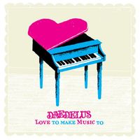 Daedelus - Love to Make Music To