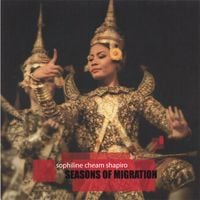 Sophiline Cheam Shapiro - Seasons of Migration