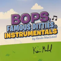 Kevin MacLeod - Bops, Famous Ditties & Instrumentals