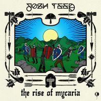 Josh Teed - The Rise of Mycaria
