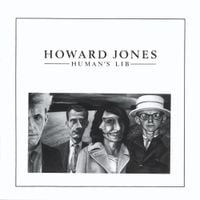 Howard Jones - Human's Lib (2018 Expanded & Remastered Edition)