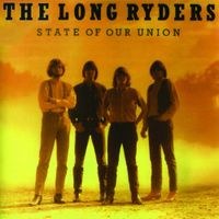 The Long Ryders - State of Our Union