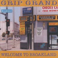 Grip Grand - Welcome to Broakland