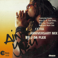 J Da Flex - 1Xtra Anniversary Mix