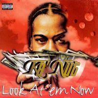 Ka'Nut - Look At 'em Now