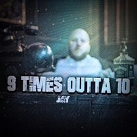Jay Jiggy - 9 TIMES OUTTA 10