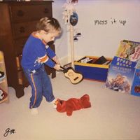 gio. - Mess It Up