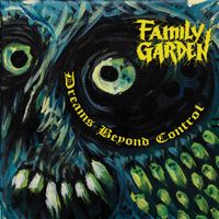 Family Garden - Dreams Beyond Control