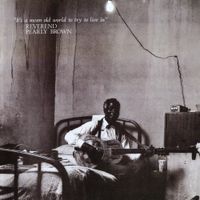 Reverend Pearly Brown - It's a Mean Old World to Try to Live In
