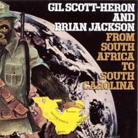Gil Scott-Heron and Brian Jackson - From South Africa to South Carolina