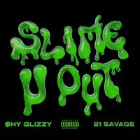 Shy Glizzy - Slime-U-Out