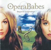 Opera Babes - Beyond Imagination