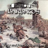 Barbatos - Fury and Fear, Flesh and Bone
