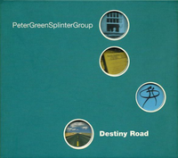 Peter Green Splinter Group - Destiny Road