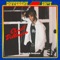 CHRIST DILLINGER - Different Sh*t